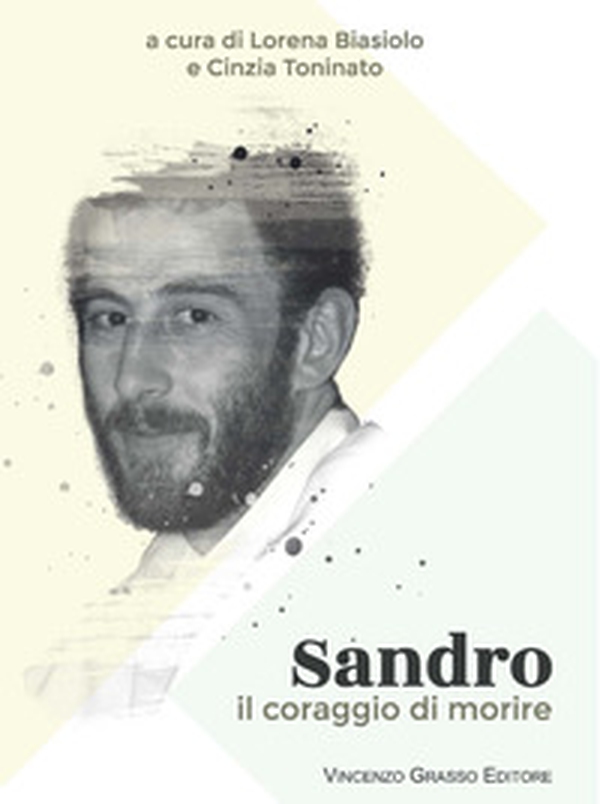 Sandro. Il coraggio di morire - Librerie.coop Sandro. Il coraggio di morire - Librerie.coop
