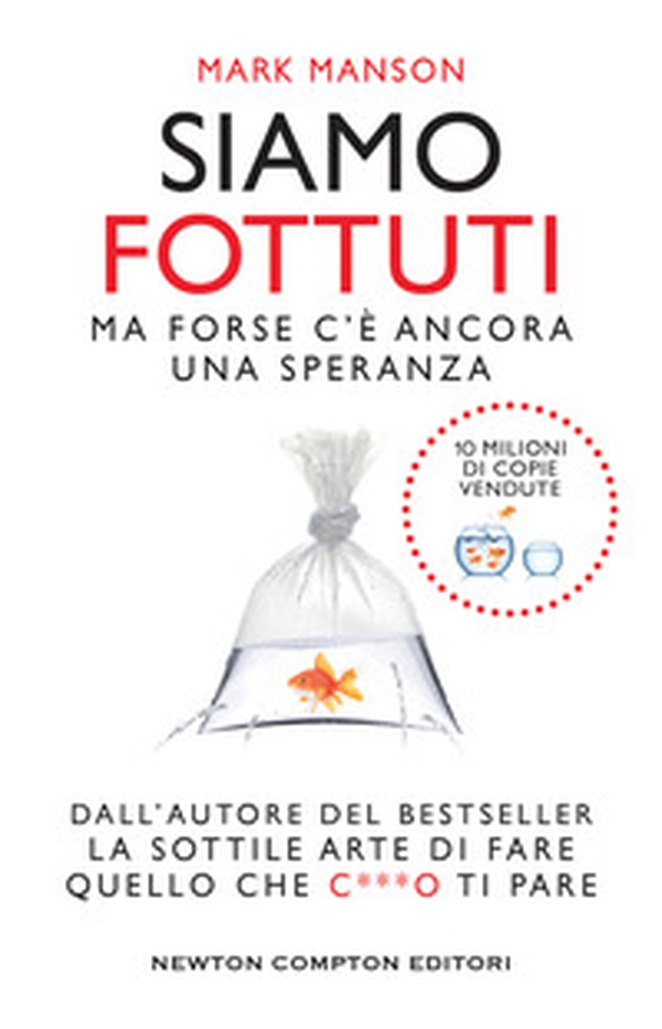 Siamo fottuti. Ma forse c'è ancora una speranza - Librerie.coop Siamo fottuti. Ma forse c'è ancora una speranza - Librerie.coop