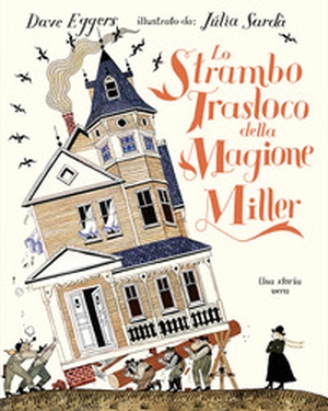 Lo strambo trasloco della magione Miller - Librerie.coop