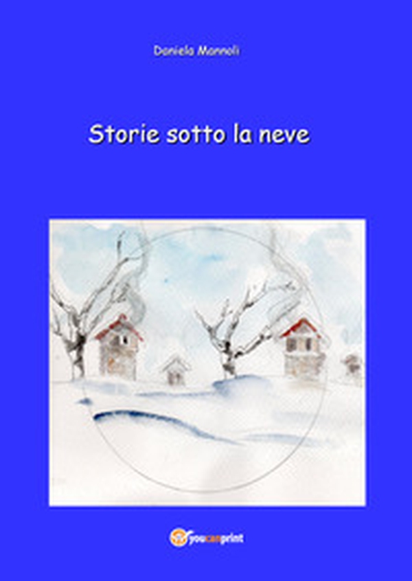Storie sotto la neve - Librerie.coop Storie sotto la neve - Librerie.coop