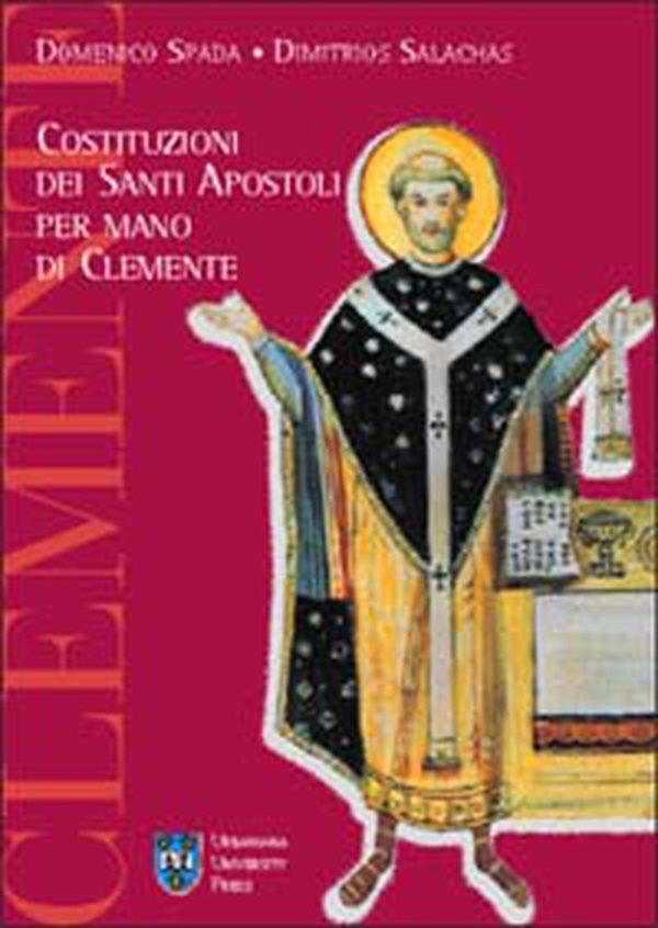 Costituzioni dei santi apostoli per mano di Clemente - Librerie.coop Costituzioni dei santi apostoli per mano di Clemente - Librerie.coop