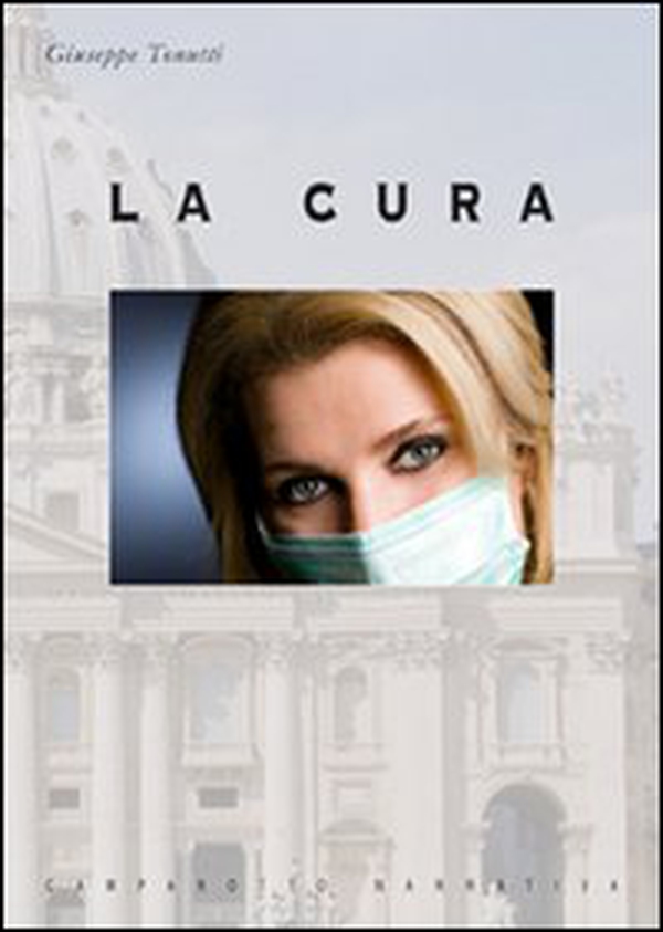La cura - Librerie.coop La cura - Librerie.coop