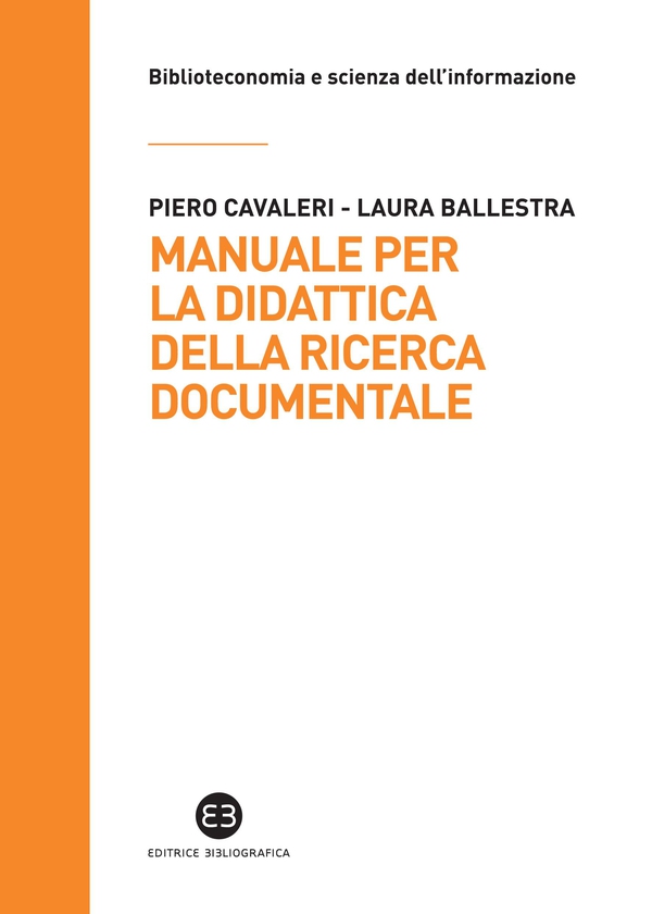 Manuale per la didattica della ricerca documentale - Librerie.coop Manuale per la didattica della ricerca documentale - Librerie.coop