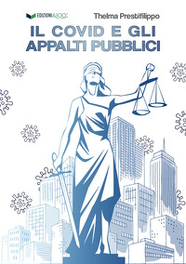 Il Covid e gli appalti pubblici - Librerie.coop Il Covid e gli appalti pubblici - Librerie.coop