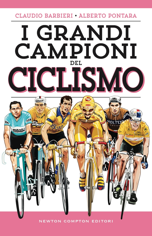 I grandi campioni del ciclismo - Librerie.coop I grandi campioni del ciclismo - Librerie.coop