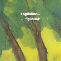 Foglioline... figlioline - Librerie.coop
