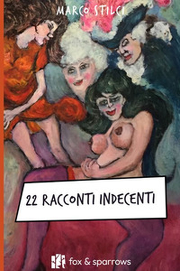 21 racconti indecenti - Librerie.coop 21 racconti indecenti - Librerie.coop