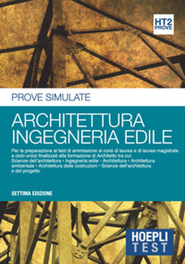 Hoepli Test. Architettura, ingegneria edile. Prove simulate - Librerie.coop Hoepli Test. Architettura, ingegneria edile. Prove simulate - Librerie.coop
