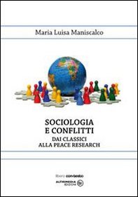Sociologia e conflitti. Dai classici alla peace reserch - Librerie.coop