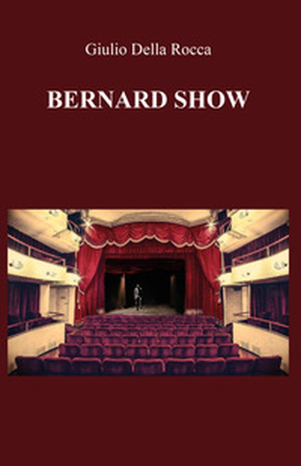 Bernard Show - Librerie.coop Bernard Show - Librerie.coop