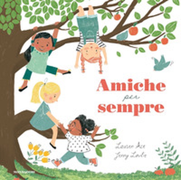 Amiche per sempre - Librerie.coop Amiche per sempre - Librerie.coop