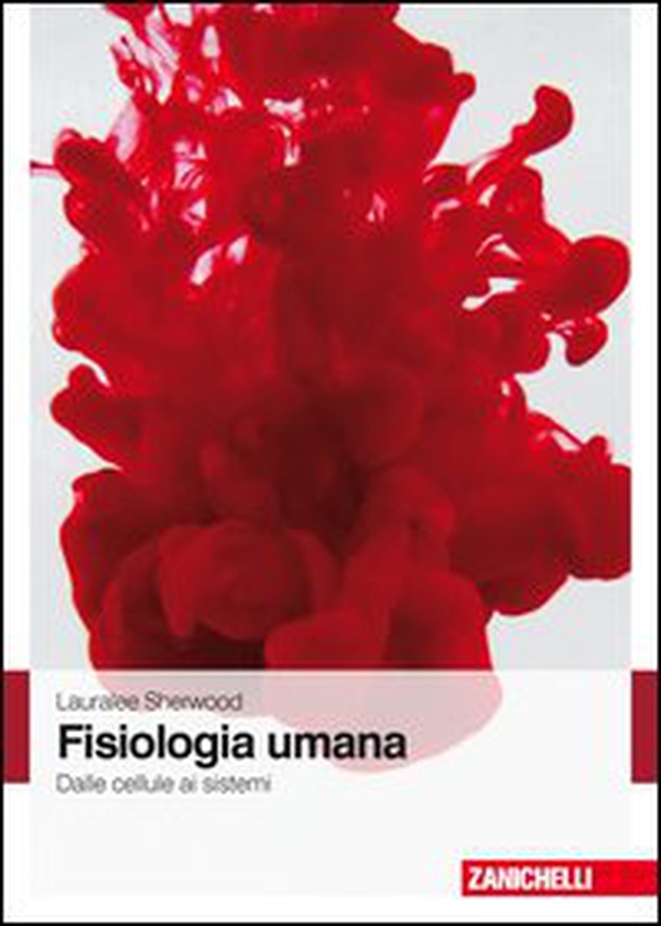 Fisiologia umana. Dalle cellule ai sistemi - Librerie.coop Fisiologia umana. Dalle cellule ai sistemi - Librerie.coop