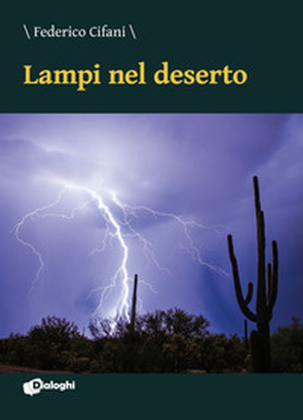 Lampi nel deserto - Librerie.coop Lampi nel deserto - Librerie.coop