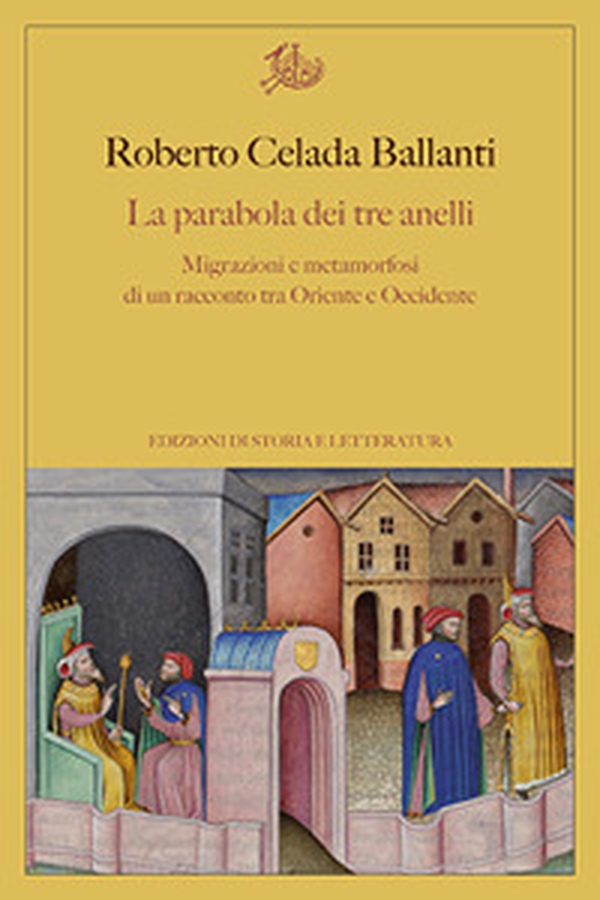 La parabola dei tre anelli. Migrazioni e metamorfosi di un racconto tra Oriente e Occidente - Librerie.coop La parabola dei tre anelli. Migrazioni e metamorfosi di un racconto tra Oriente e Occidente - Librerie.coop