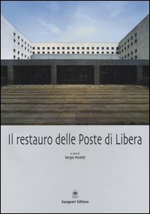 Il restauro delle Poste di Libera - Librerie.coop Il restauro delle Poste di Libera - Librerie.coop