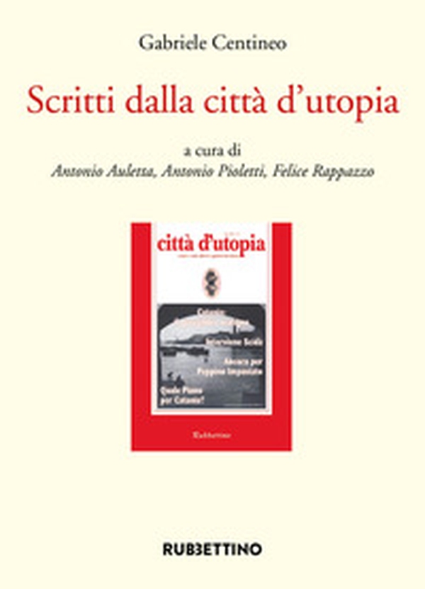 Scritti dalla città d'utopia - Librerie.coop Scritti dalla città d'utopia - Librerie.coop