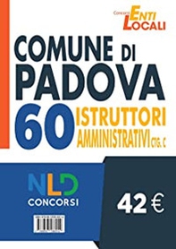Concorso Comune di Padova. Concorso per 60 Istruttori amministrativi Ctg C - Librerie.coop