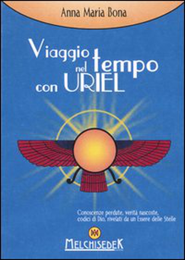 Viaggio nel tempo con Uriel - Librerie.coop Viaggio nel tempo con Uriel - Librerie.coop