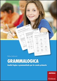 Grammalogica. Analisi logica e grammaticale per la scuola primaria - Librerie.coop