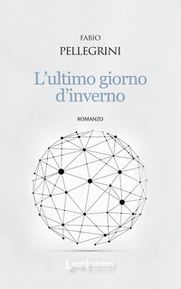 L'ultimo giorno d'inverno - Librerie.coop L'ultimo giorno d'inverno - Librerie.coop