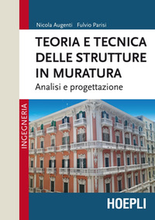 Teoria e tecnica delle strutture in muratura. Analisi e progettazione - Librerie.coop Teoria e tecnica delle strutture in muratura. Analisi e progettazione - Librerie.coop