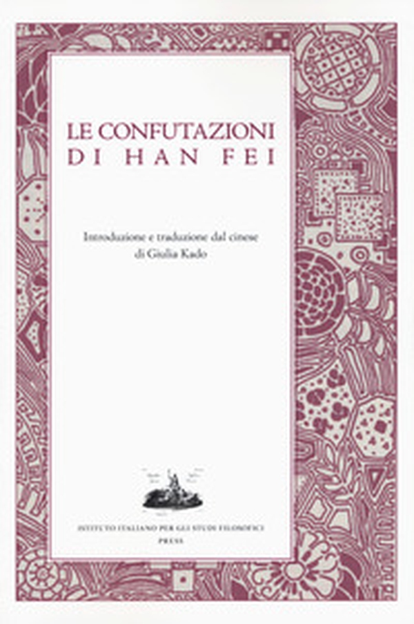 Le confutazioni di Han Fei - Librerie.coop Le confutazioni di Han Fei - Librerie.coop