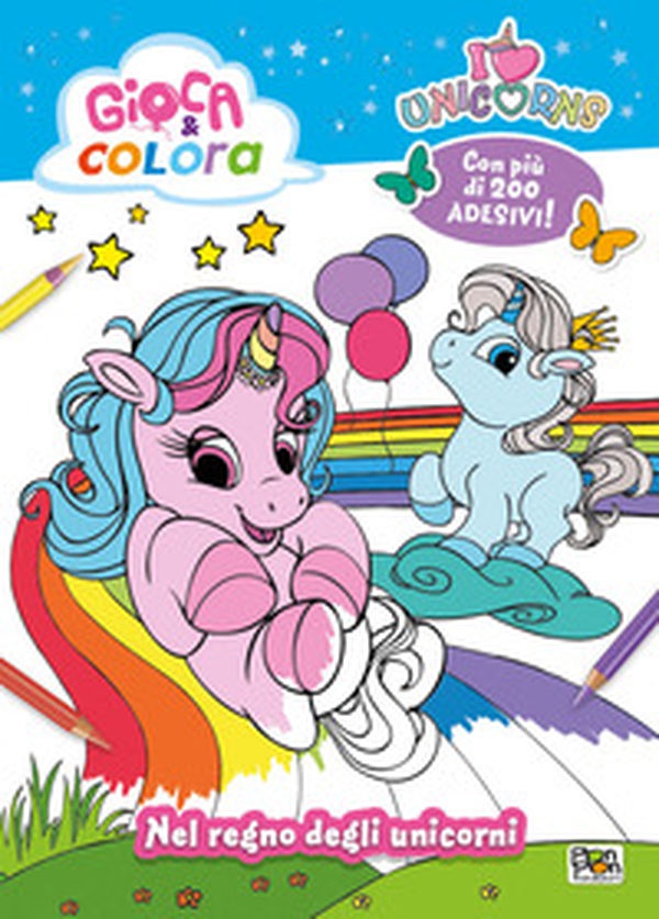 I love unicorns. Nel regno degli unicorni - Librerie.coop I love unicorns. Nel regno degli unicorni - Librerie.coop