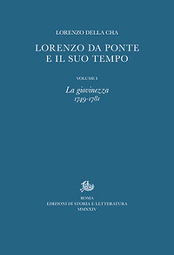 Lorenzo Da Ponte e il suo tempo - Vol. 1 - Librerie.coop Lorenzo Da Ponte e il suo tempo - Vol. 1 - Librerie.coop