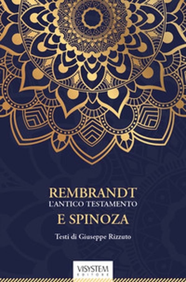 Rembrandt l'Antico Testamento e Spinoza - Librerie.coop Rembrandt l'Antico Testamento e Spinoza - Librerie.coop