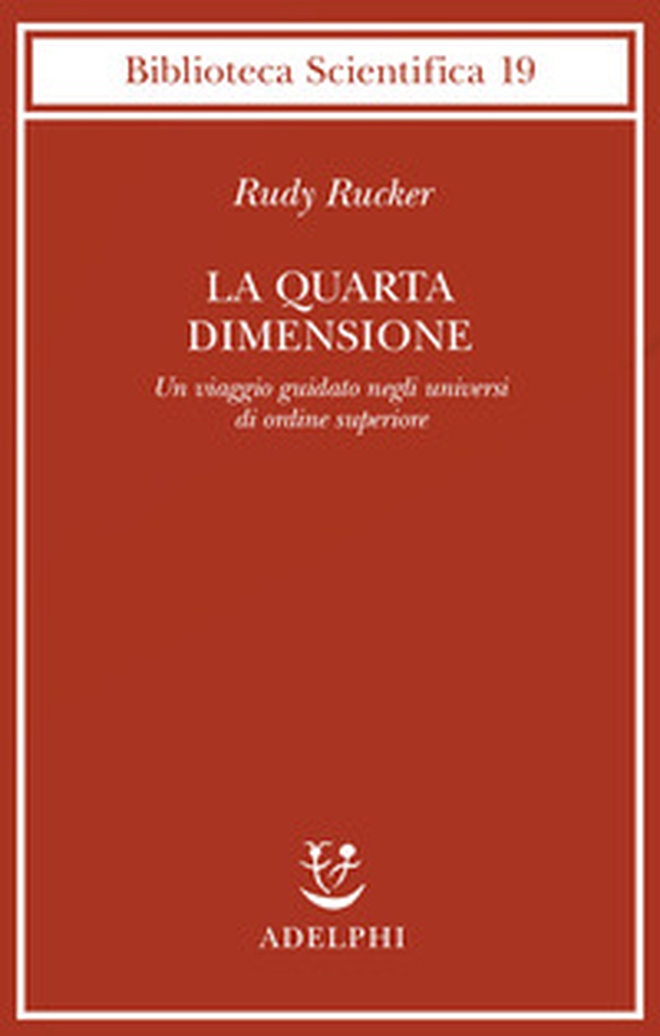 La quarta dimensione. Un viaggio guidato negli universi di ordine superiore - Librerie.coop La quarta dimensione. Un viaggio guidato negli universi di ordine superiore - Librerie.coop