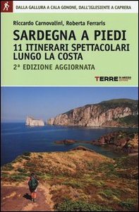 Sardegna a piedi. 11 itinerari spettacolari lungo la costa - Librerie.coop