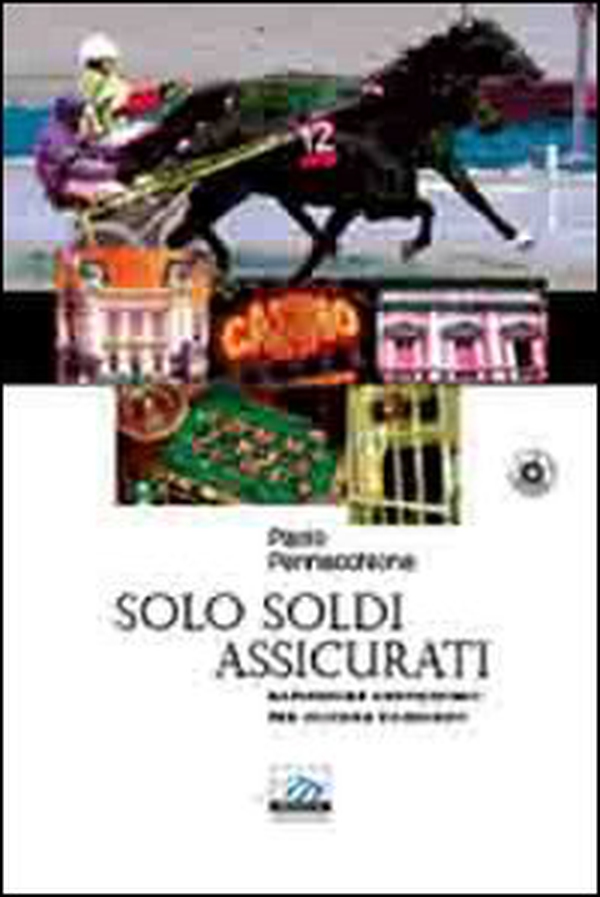 Solo soldi assicurati. Rapinatore gentiluomo per giocare d'azzardo - Librerie.coop Solo soldi assicurati. Rapinatore gentiluomo per giocare d'azzardo - Librerie.coop