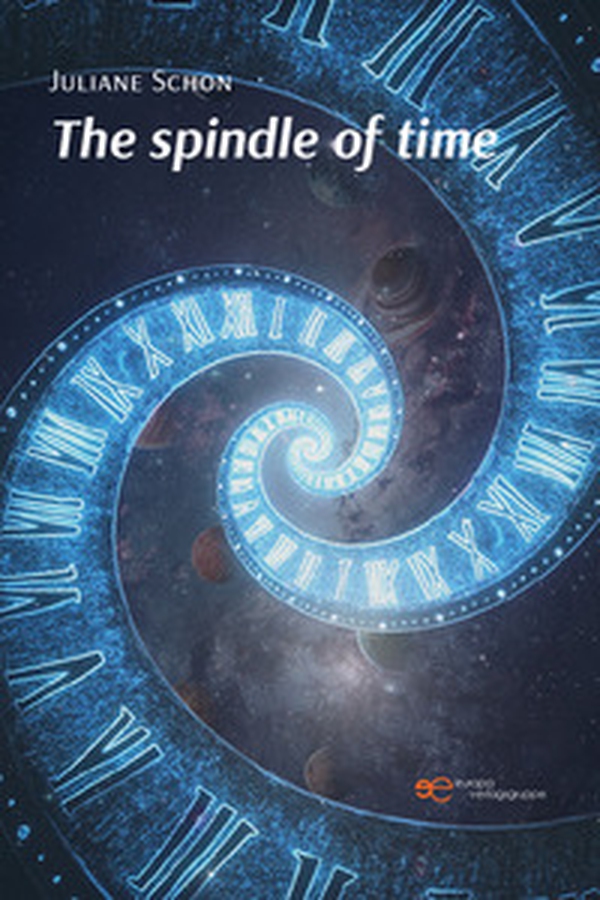 The spindle of time. Ediz. tedesca - Librerie.coop The spindle of time. Ediz. tedesca - Librerie.coop
