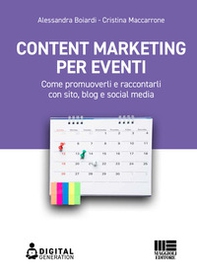 Content marketing per eventi. Come promuoverli e raccontarli con sito, blog e social media - Librerie.coop