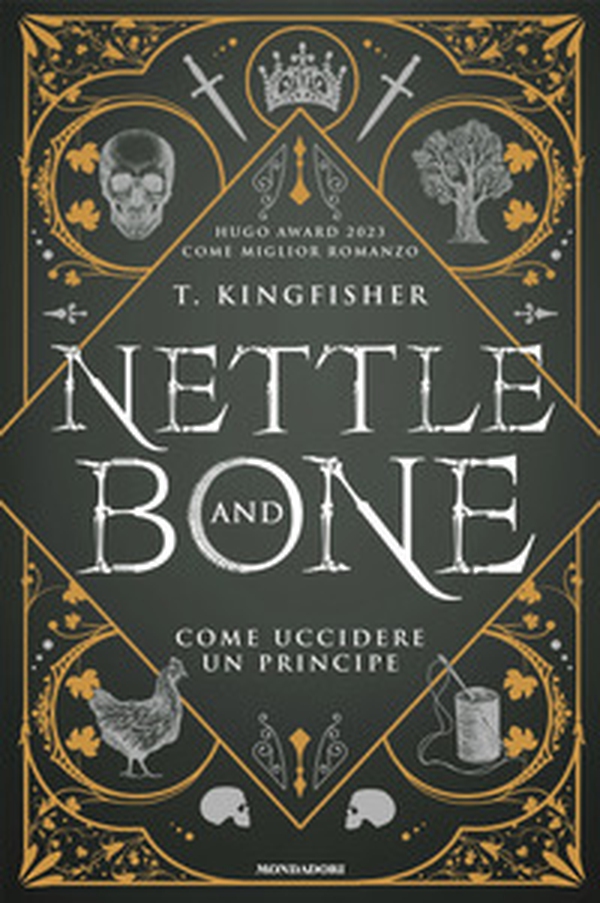 Nettle and Bone. Come uccidere un principe - Librerie.coop Nettle and Bone. Come uccidere un principe - Librerie.coop