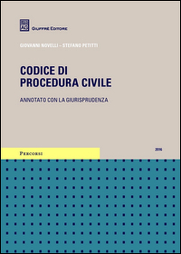 Codice di procedura civile. Annotato con la giurisprudenza - Librerie.coop Codice di procedura civile. Annotato con la giurisprudenza - Librerie.coop