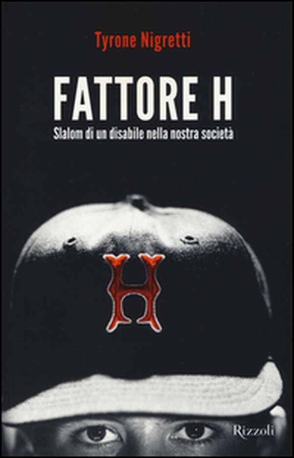 Fattore H. Slalom di un disabile nella nostra società - Librerie.coop Fattore H. Slalom di un disabile nella nostra società - Librerie.coop