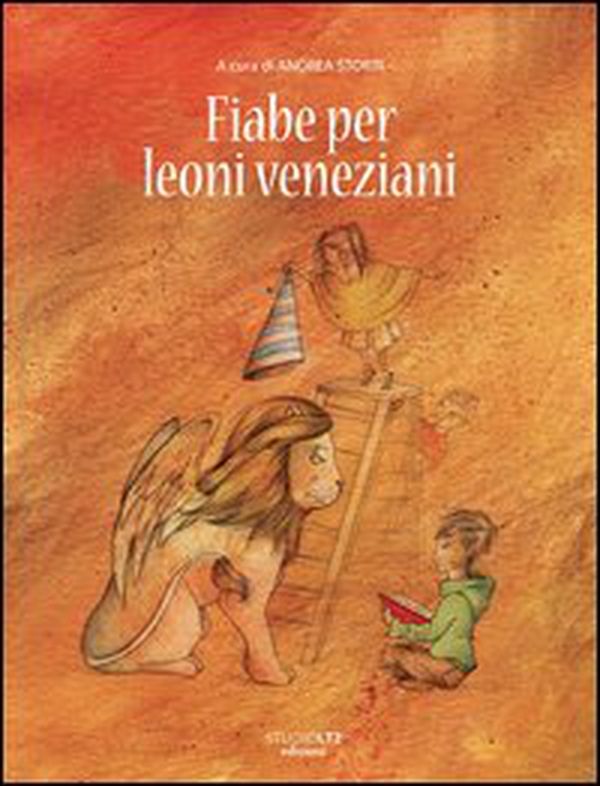 Fiabe per leoni veneziani - Librerie.coop Fiabe per leoni veneziani - Librerie.coop