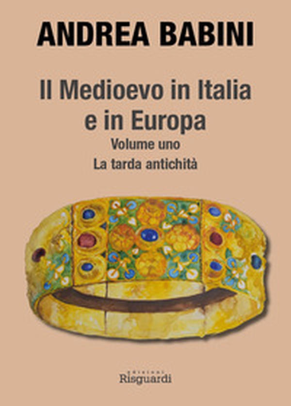 Il Medioevo in Italia e in Europa - Librerie.coop Il Medioevo in Italia e in Europa - Librerie.coop