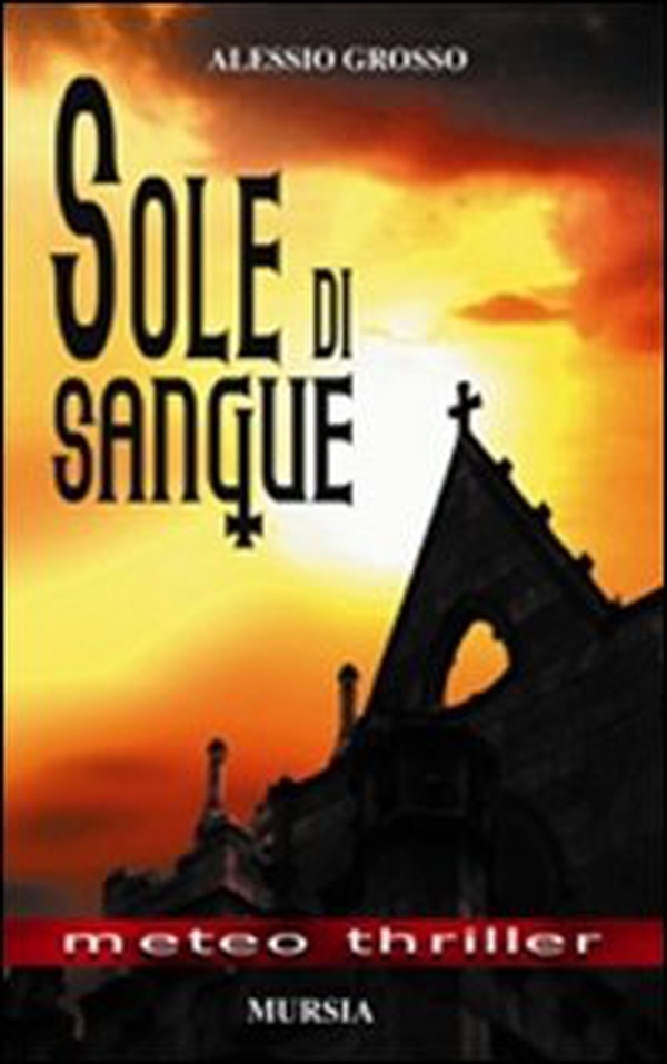 Sole di sangue - Librerie.coop Sole di sangue - Librerie.coop