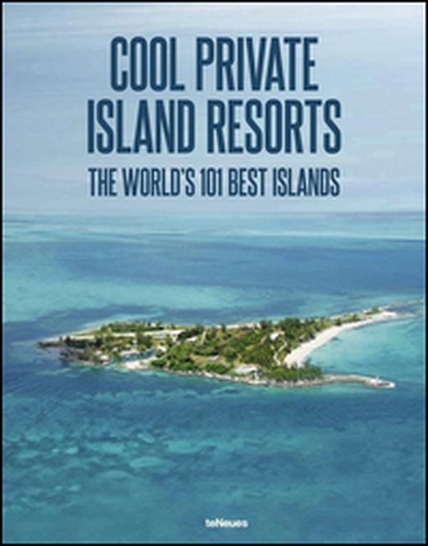 Cool escapes island resorts. The world's 101 best islands - Librerie.coop Cool escapes island resorts. The world's 101 best islands - Librerie.coop