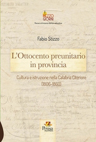 L'Ottocento preunitario in provincia. Cultura e istruzione nella Calabria Citeriore (1806-1860) - Librerie.coop