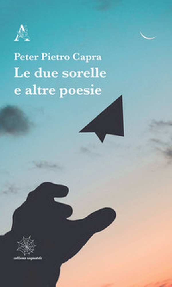 Le due sorelle e altre poesie - Librerie.coop Le due sorelle e altre poesie - Librerie.coop