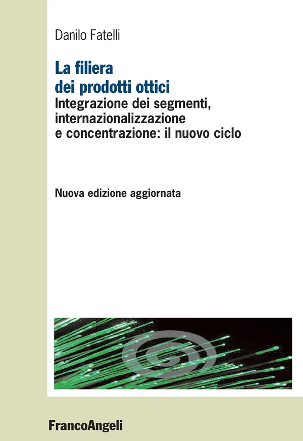 La filiera dei prodotti ottici - Librerie.coop La filiera dei prodotti ottici - Librerie.coop