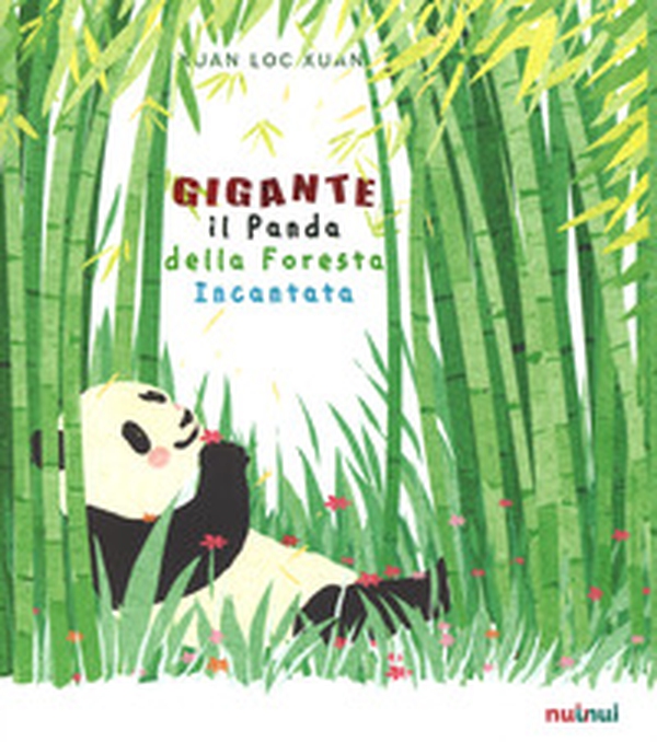 Gigante. Il panda della foresta incantata - Librerie.coop Gigante. Il panda della foresta incantata - Librerie.coop