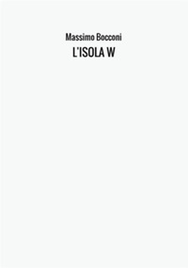 L'isola W - Librerie.coop L'isola W - Librerie.coop