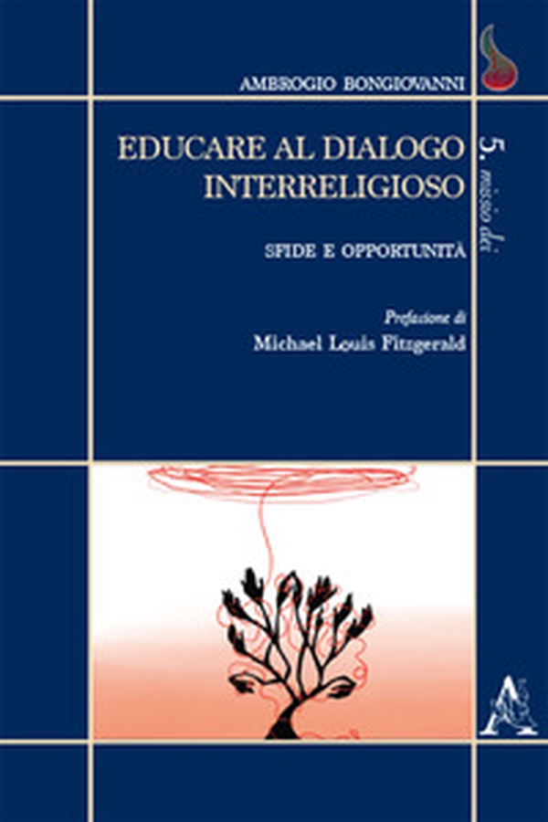 Educare al dialogo interreligioso. Sfide e opportunità - Librerie.coop Educare al dialogo interreligioso. Sfide e opportunità - Librerie.coop