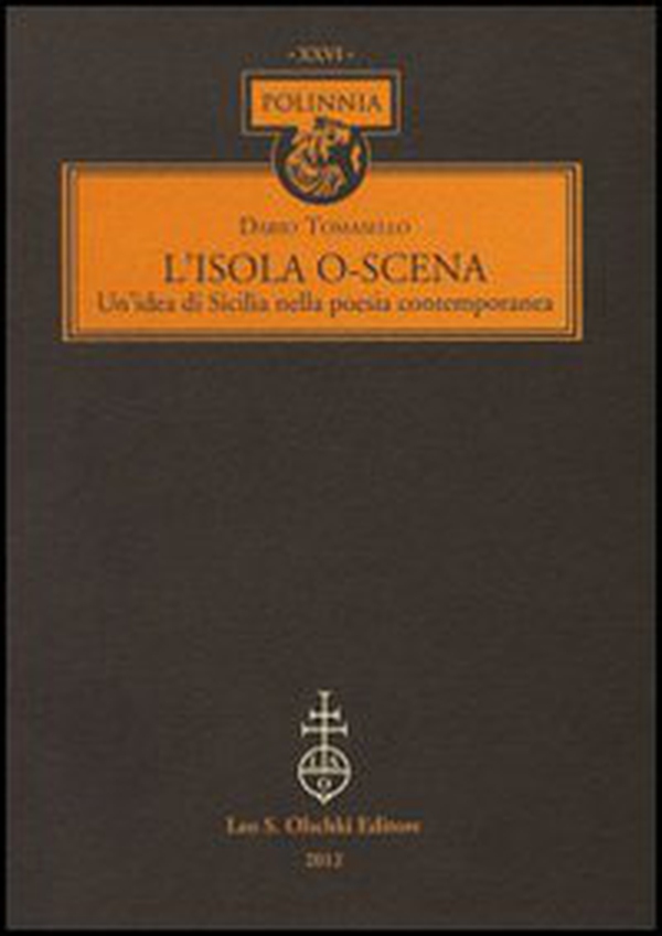 L'isola o-scena. Un'idea di Sicilia nella poesia contemporanea - Librerie.coop L'isola o-scena. Un'idea di Sicilia nella poesia contemporanea - Librerie.coop