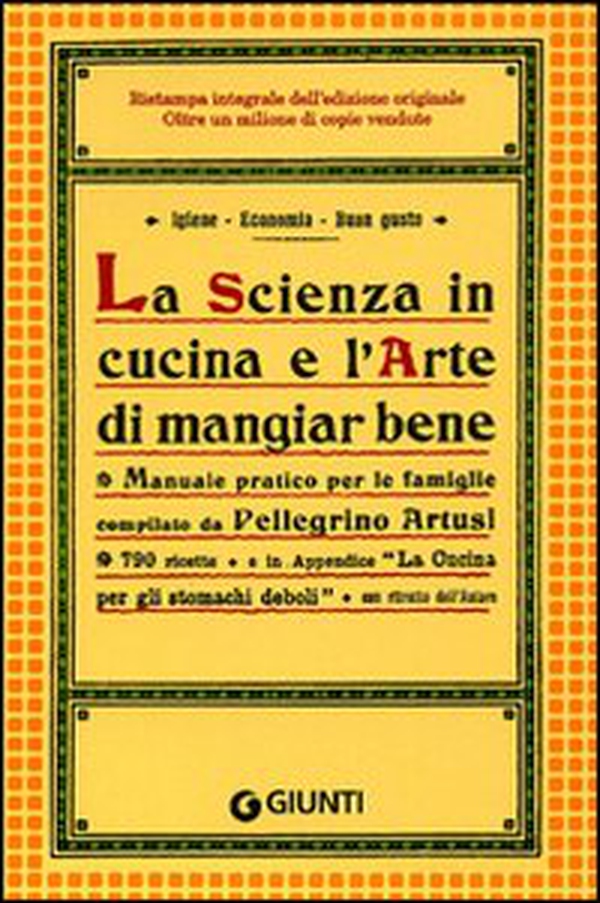 La scienza in cucina e l'arte di mangiar bene - Librerie.coop La scienza in cucina e l'arte di mangiar bene - Librerie.coop