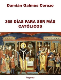 365 días para ser más católicos - Librerie.coop